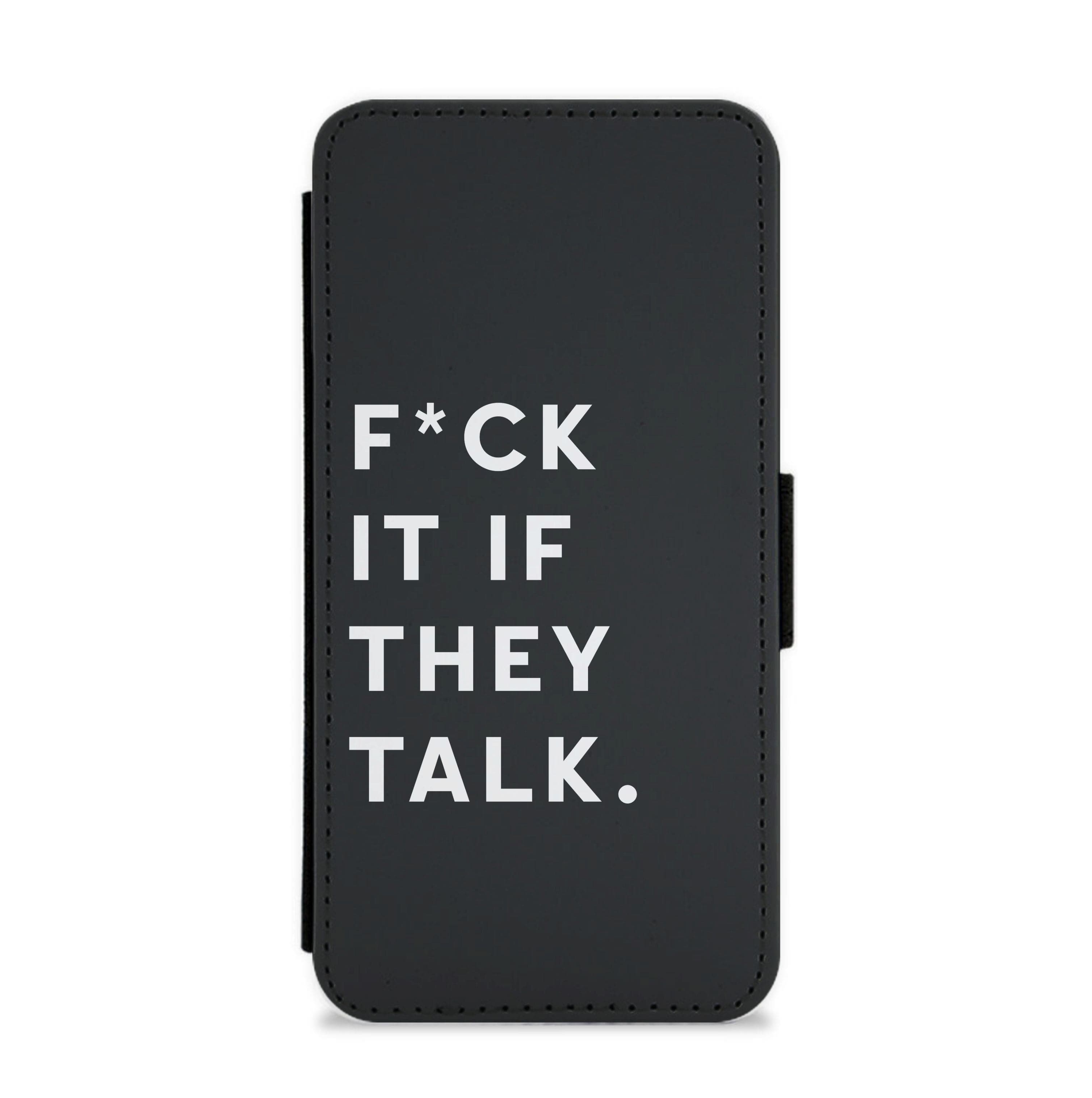 If They Talk Flip / Wallet Phone Case