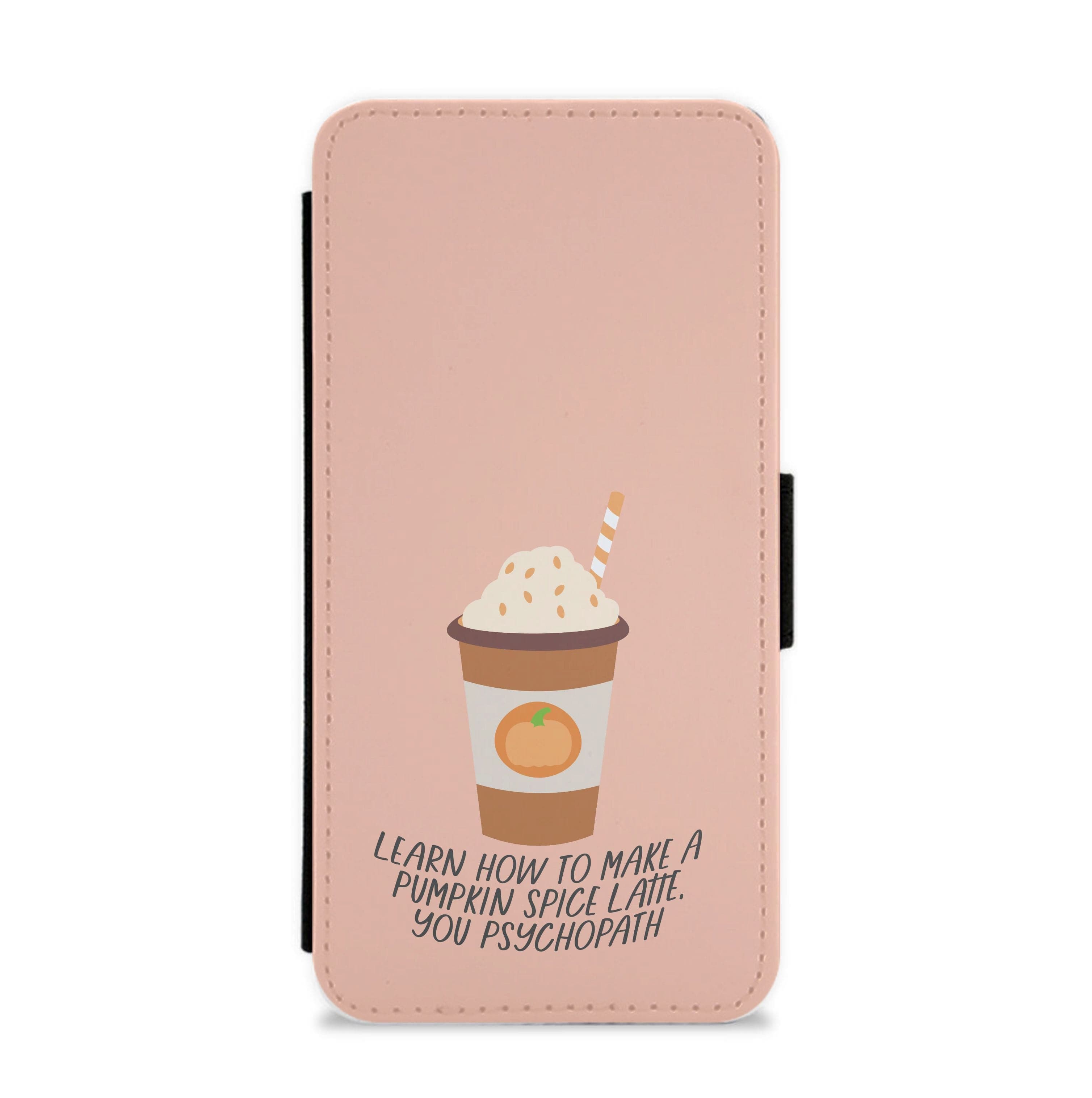 Learn How To Make A Pumpkin Spice Latte - Halloween Queens Flip / Wallet Phone Case