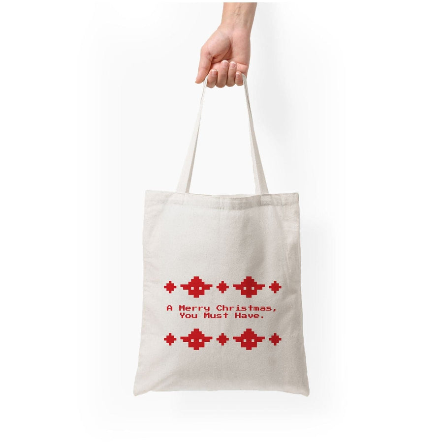 A Merry Christmas You Must Have - Star Wars Tote Bag