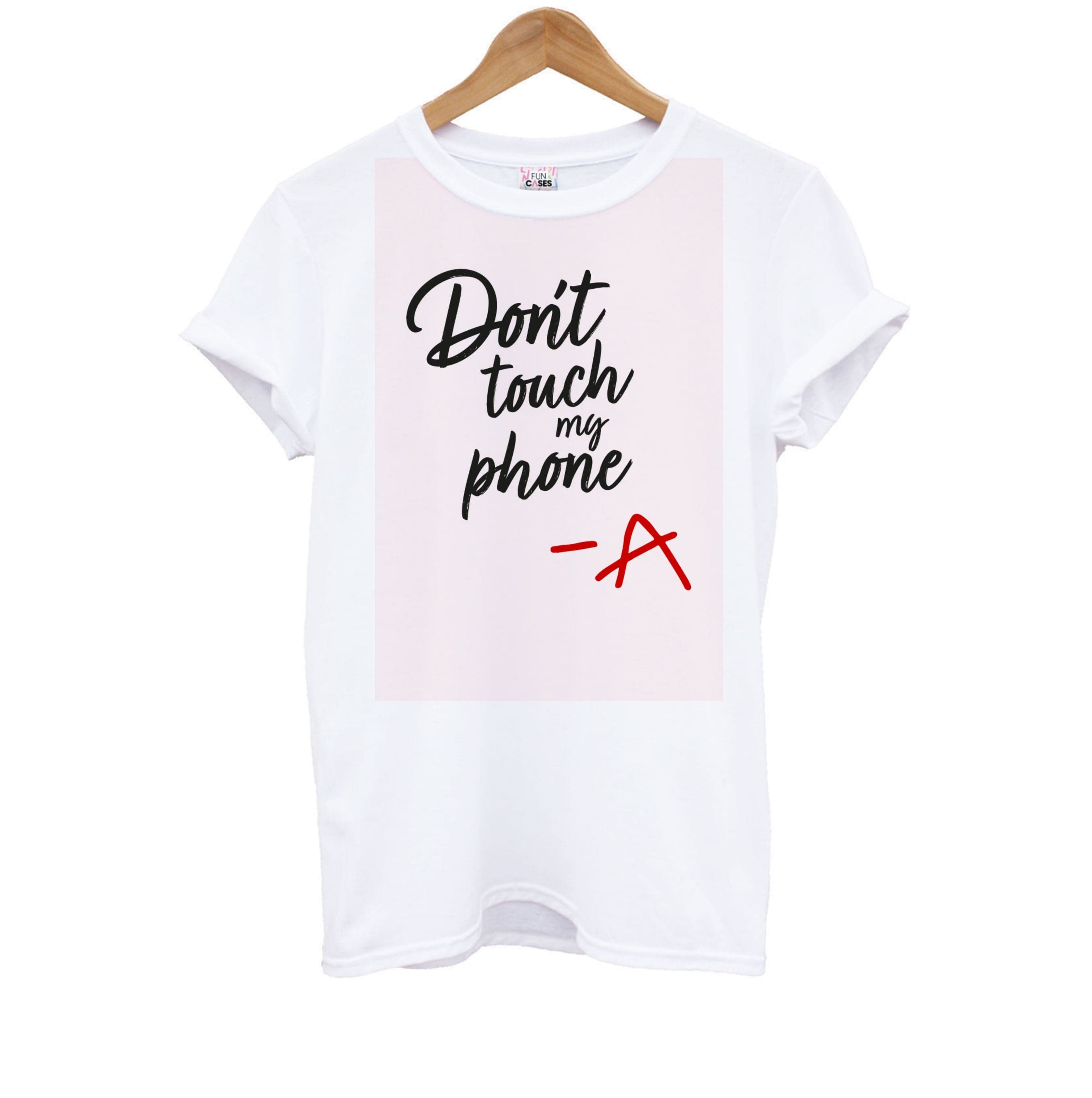 Don't Touch My Phone - PLL Kids T-Shirt