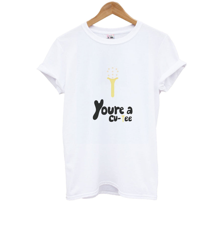 You're a cu-tee - Golf Kids T-Shirt