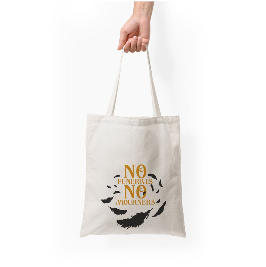 No Funerals No Mourners - Shadow And Bone Tote Bag
