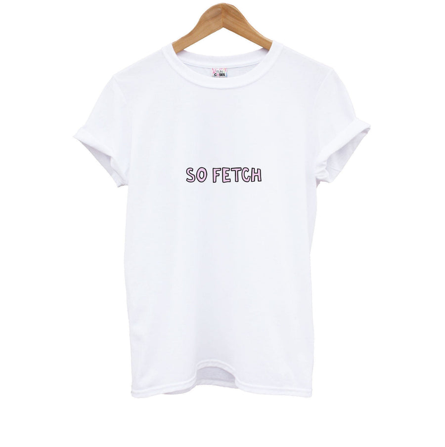 So Fetch - Mean Girls Kids T-Shirt