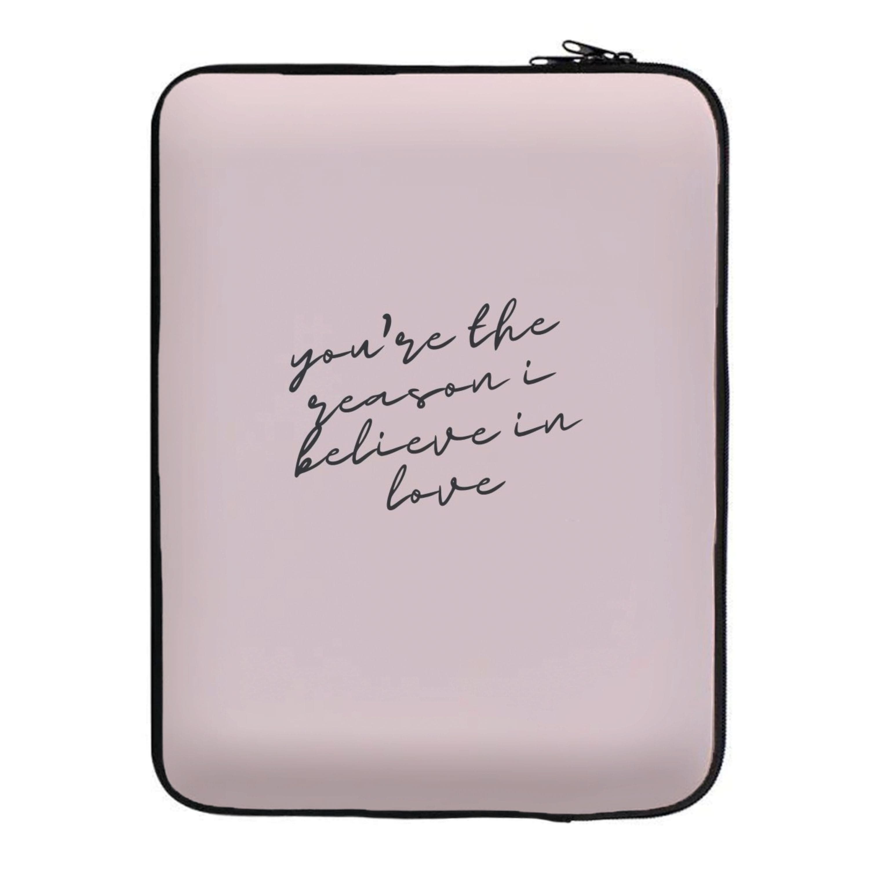 You're The Reason I Believe In Love - TikTok Trends Laptop Sleeve