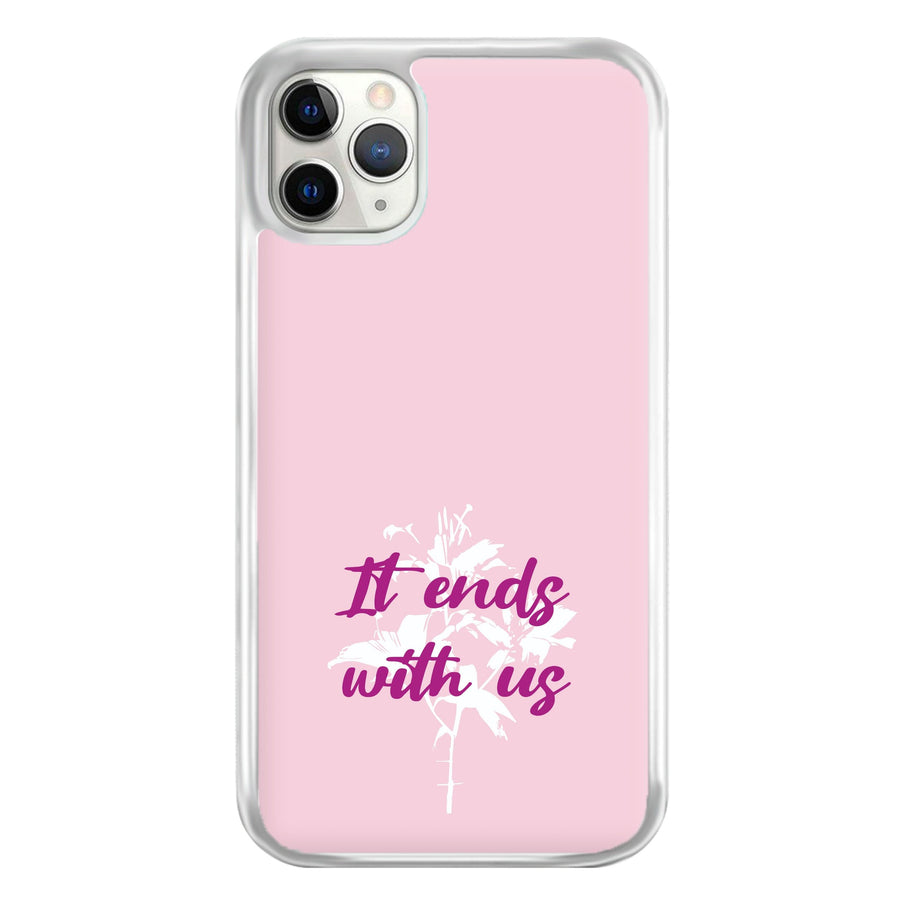 Title - It Ends With Us Phone Case