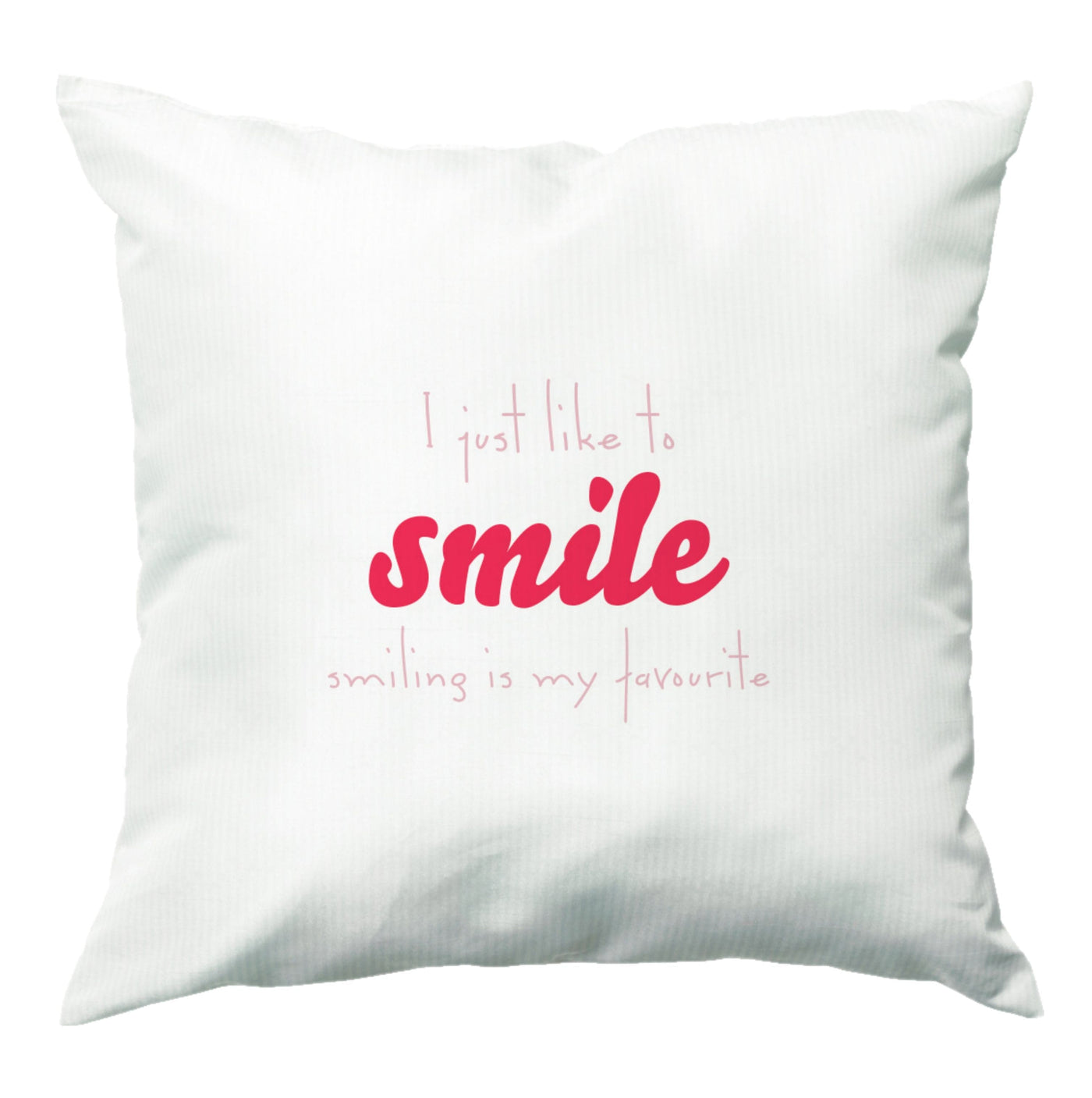 I Just Like To Smile - Elf Cushion