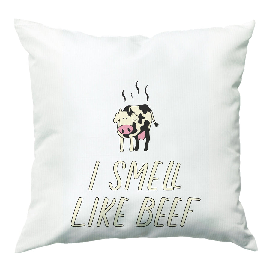 I Smell Like Beef - Memes Cushion
