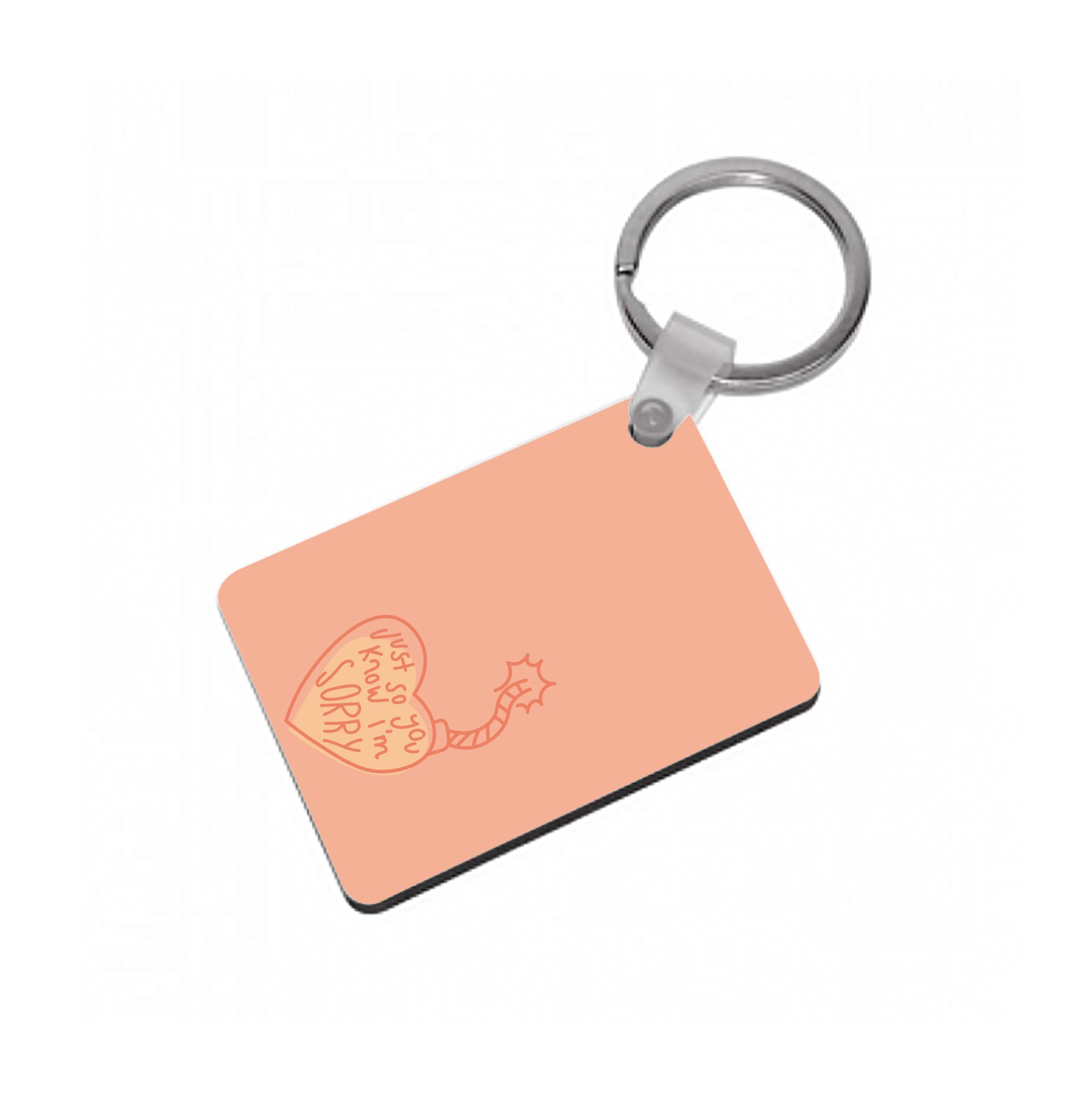 Just So You Know - Nessat Keyring