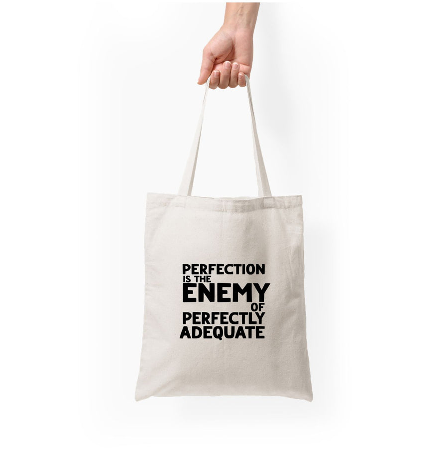 Perfcetion Is The Enemy Of Perfectly Adequate - Better Call Saul Tote Bag