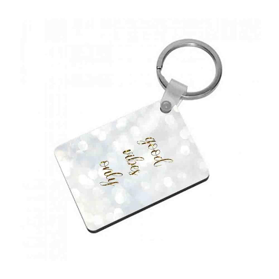 Good Vibes Only - Glittery Keyring - Fun Cases