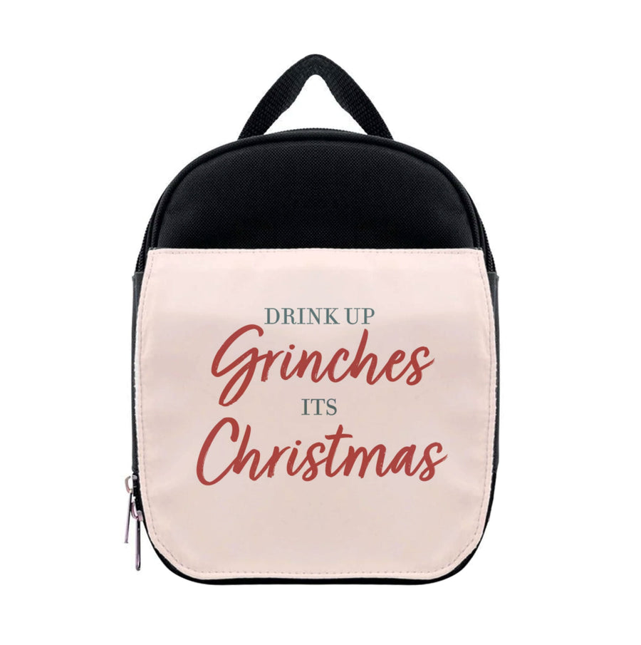 Drink Up Grinches - Grinch Lunchbox