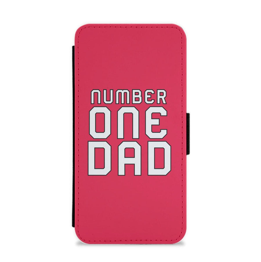 Number One Dad - Fathers Day Flip / Wallet Phone Case