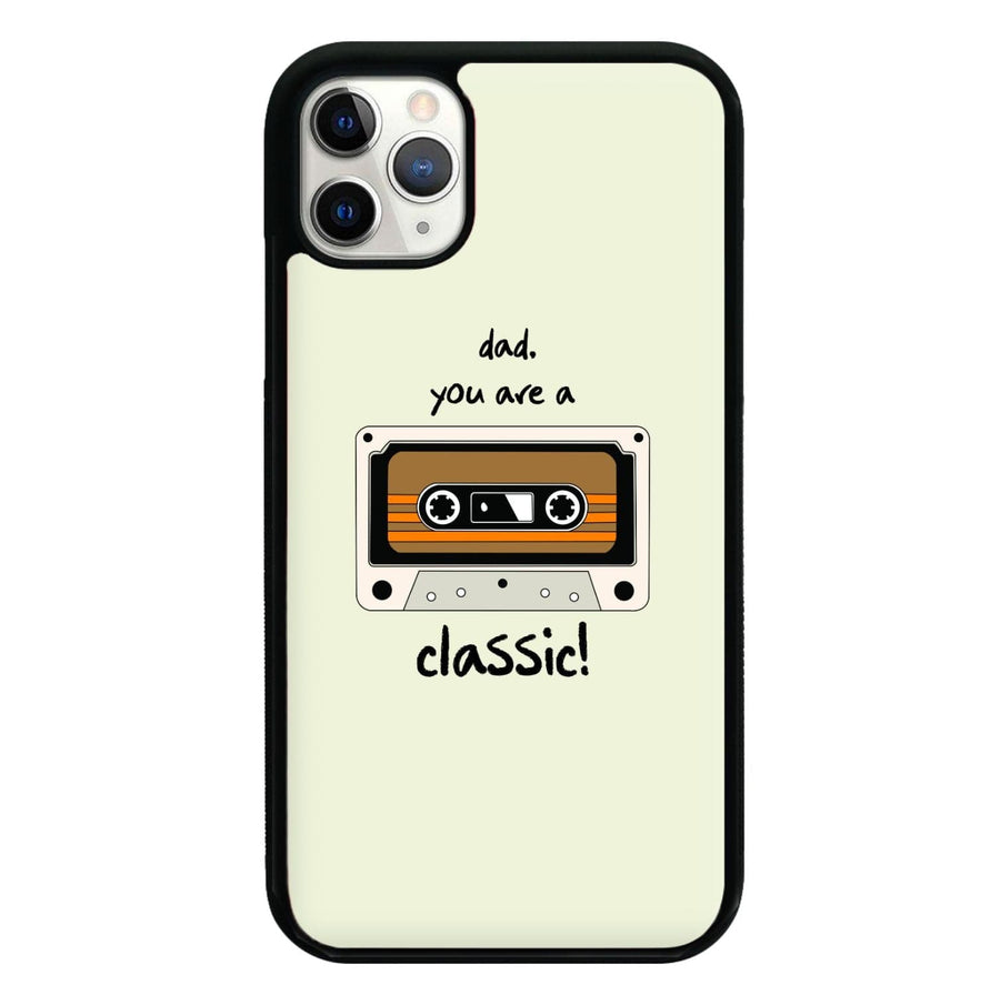 You Are A Classic - Fathers Day Phone Case