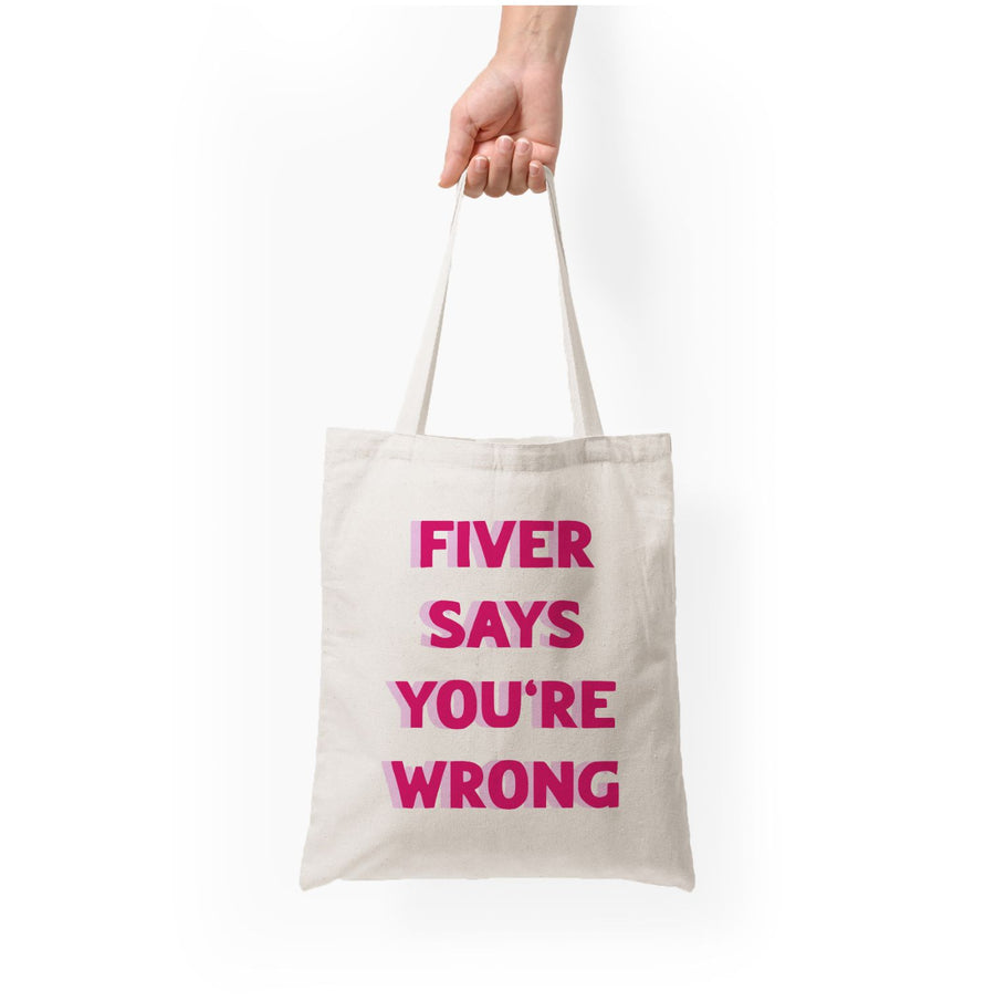 Fiver Says You're Wrong - Catfish And The Bottlemen Tote Bag