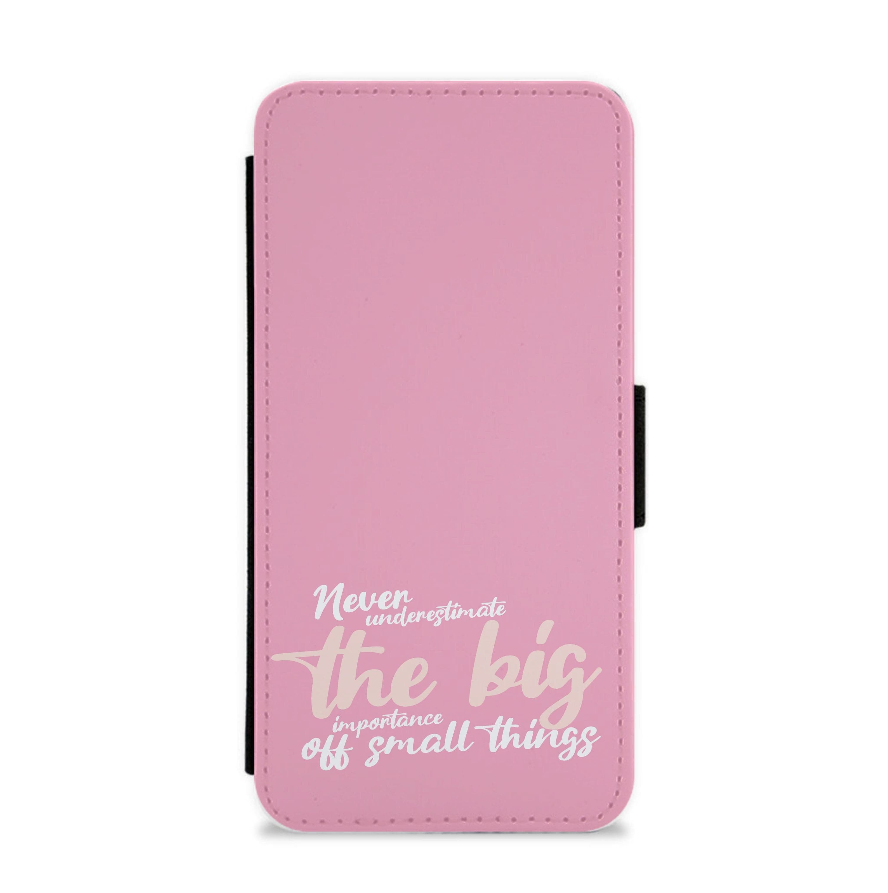 The Big Importance Of Small Things Flip / Wallet Phone Case