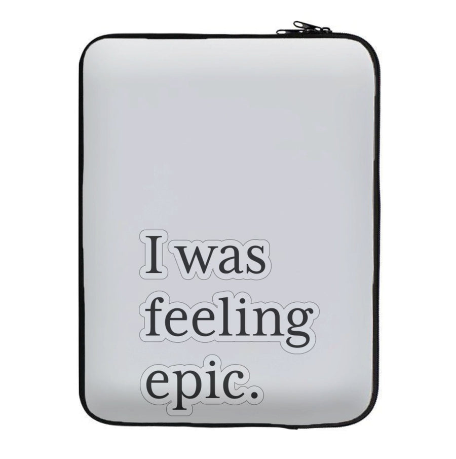I Was Feeling Epic - Vampire Diaries Laptop Sleeve