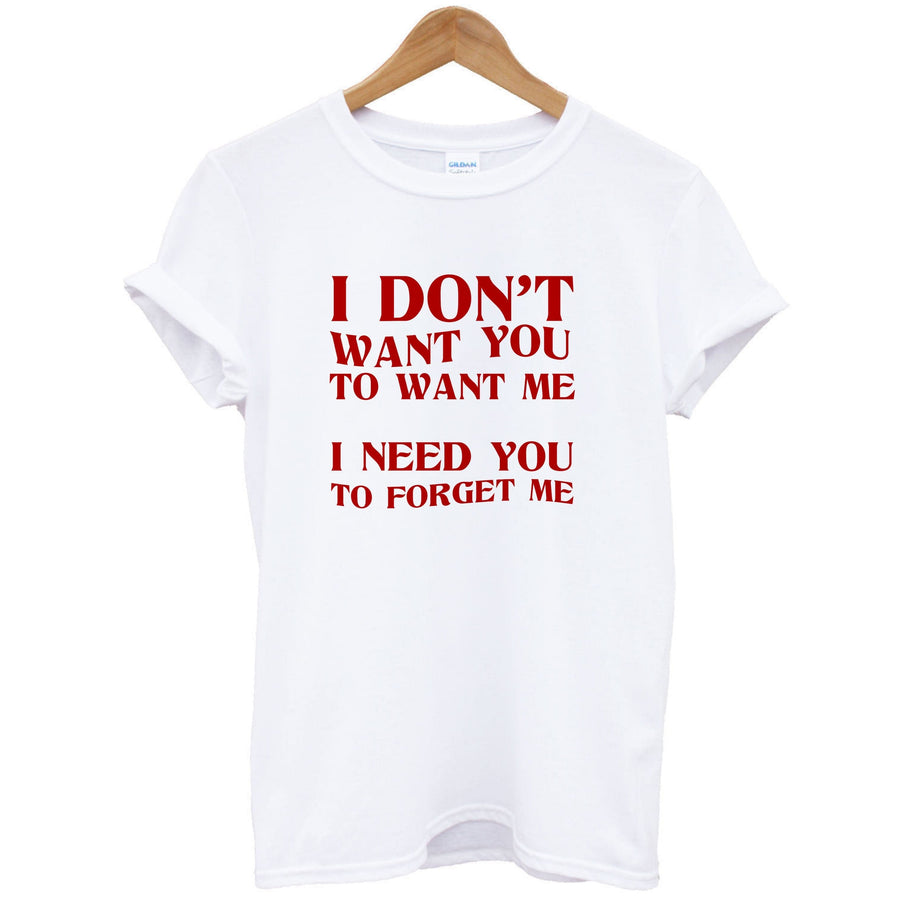 I Don't Want You - Wetleg T-Shirt