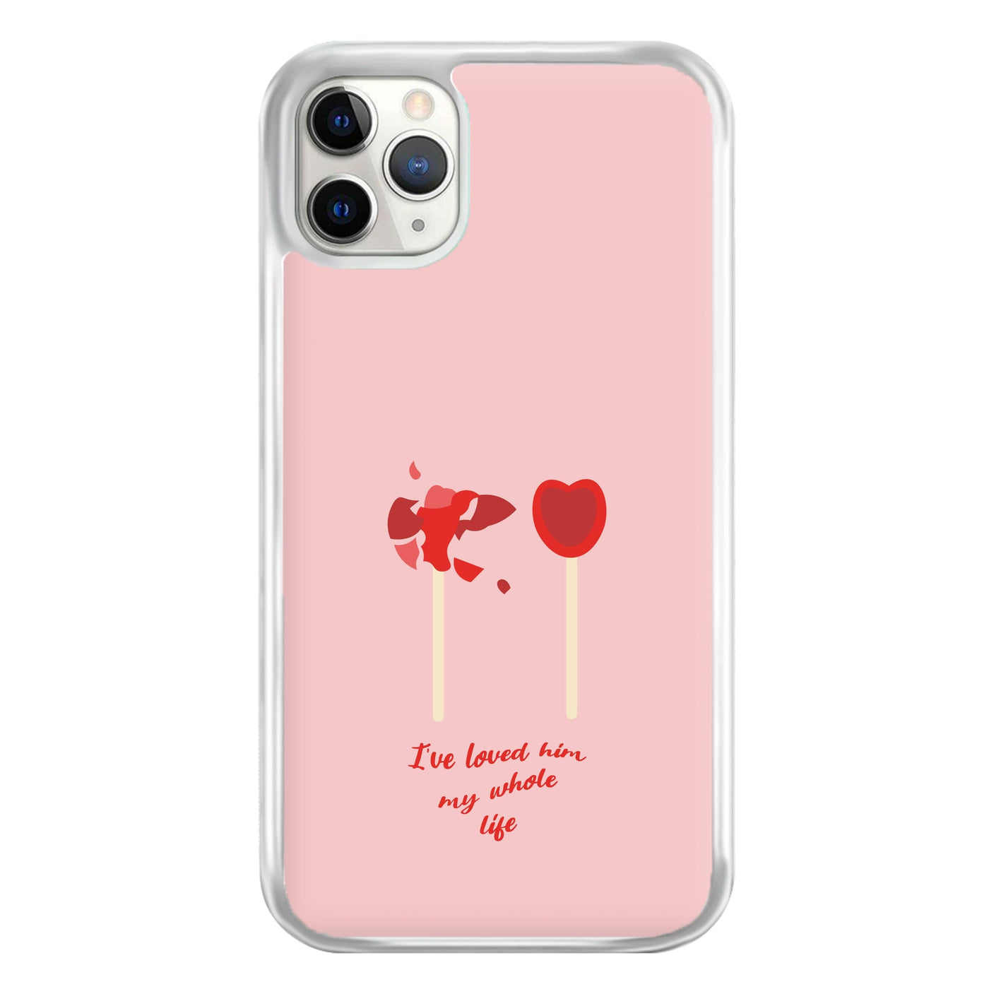 I've Loved Him My Whole Life - If He Had Been With Me Phone Case