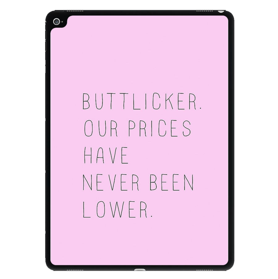 Buttlicker, Our Prices Have Never Been Lower - The Office iPad Case