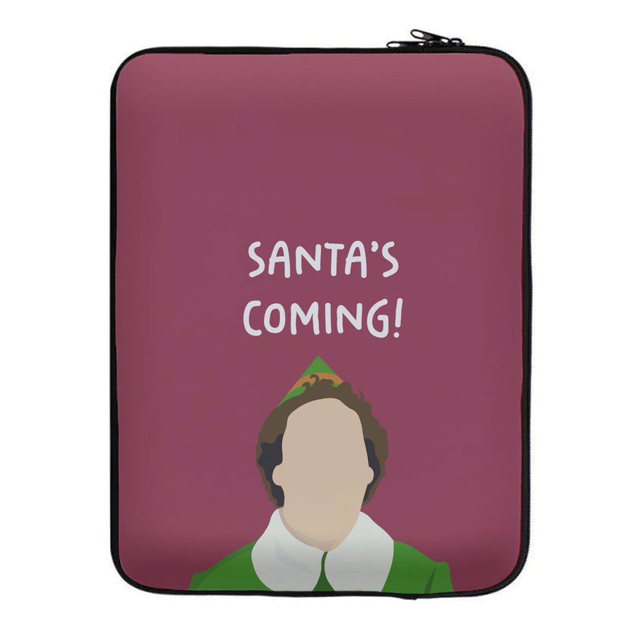 Santa's Coming! - Elf Laptop Sleeve