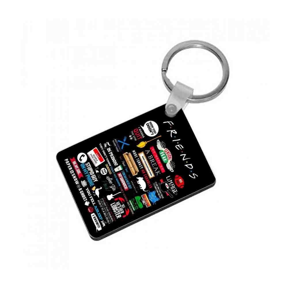 All The Quotes - Friends Keyring - Fun Cases