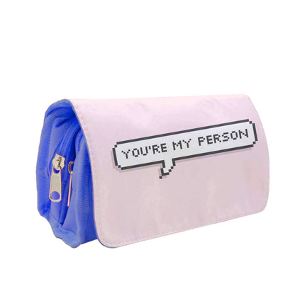 You're My Person - Grey's Pencil Case