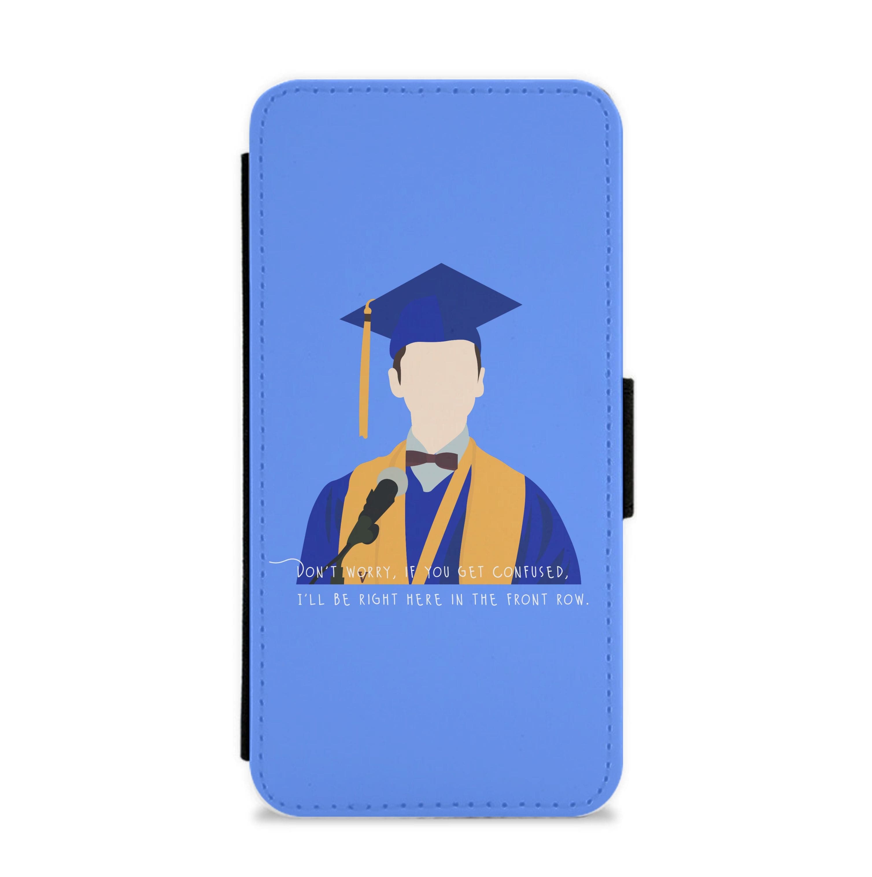 I'll Be Right Here In The Front Row - Sheldon Flip / Wallet Phone Case