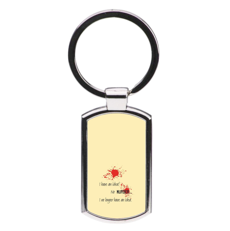 I Have An Idea! - Game Of Thrones Luxury Keyring