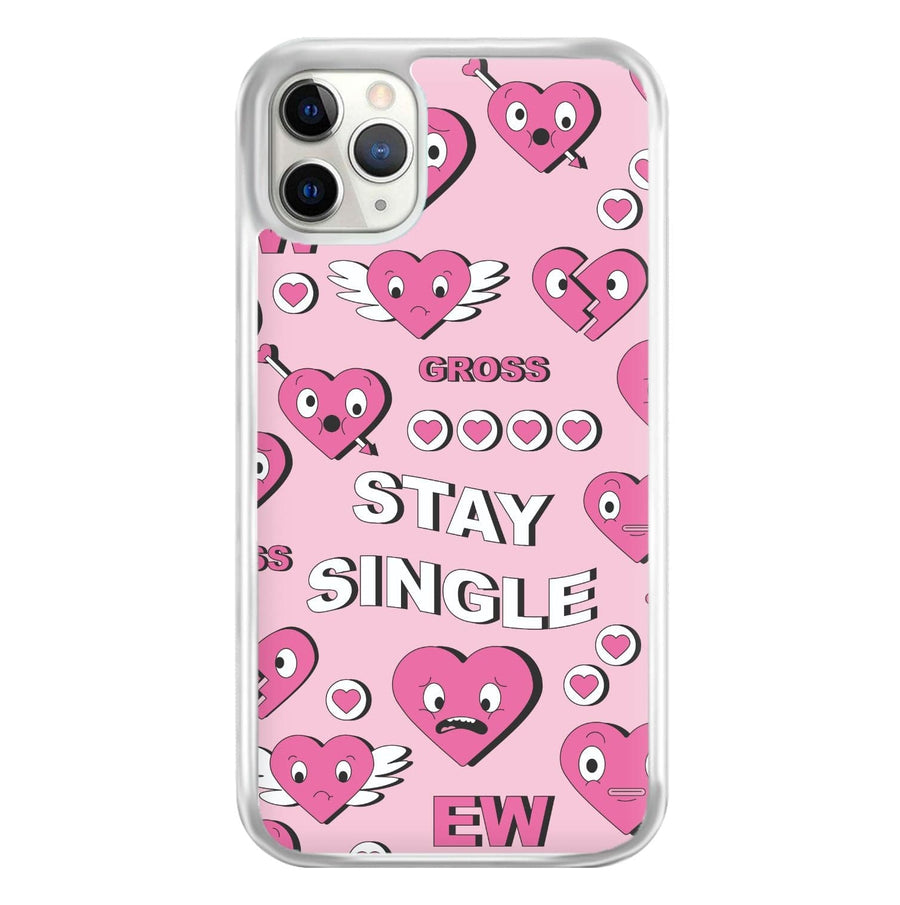Stay Single - Valentine's Day Phone Case