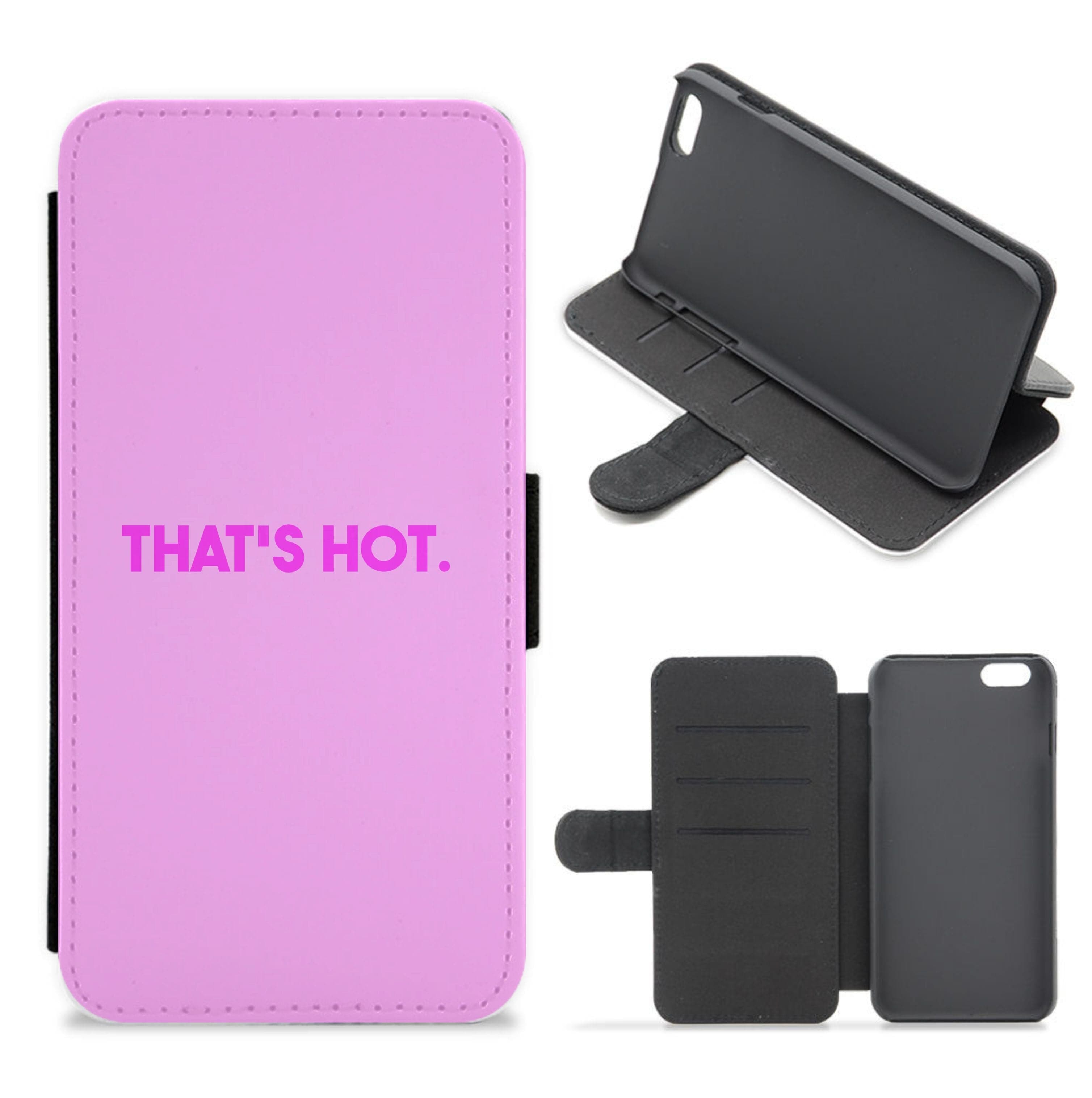 That's Hot - TV Quotes Flip / Wallet Phone Case