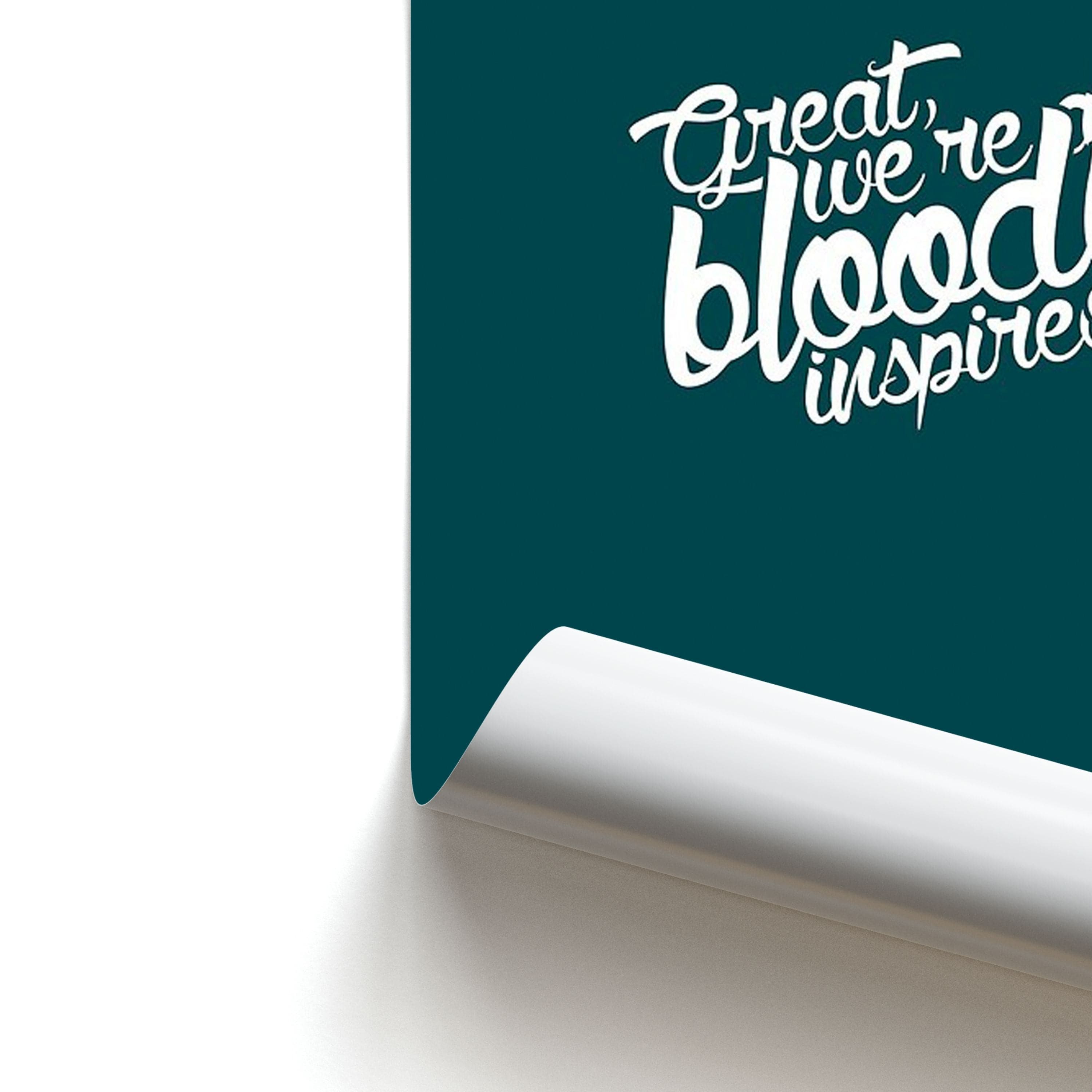 Great, We're All Bloody Inspired - Maze Poster