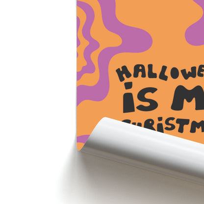 Halloween Is My Christmas - Myers Poster