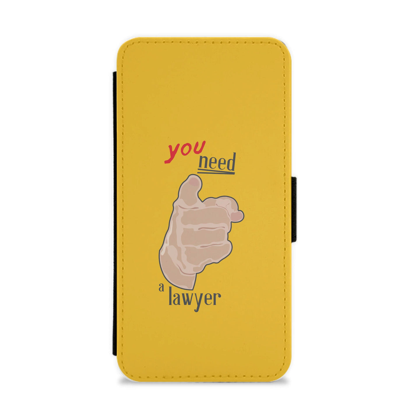 You Need A Lawyer - Better Call Saul Flip / Wallet Phone Case