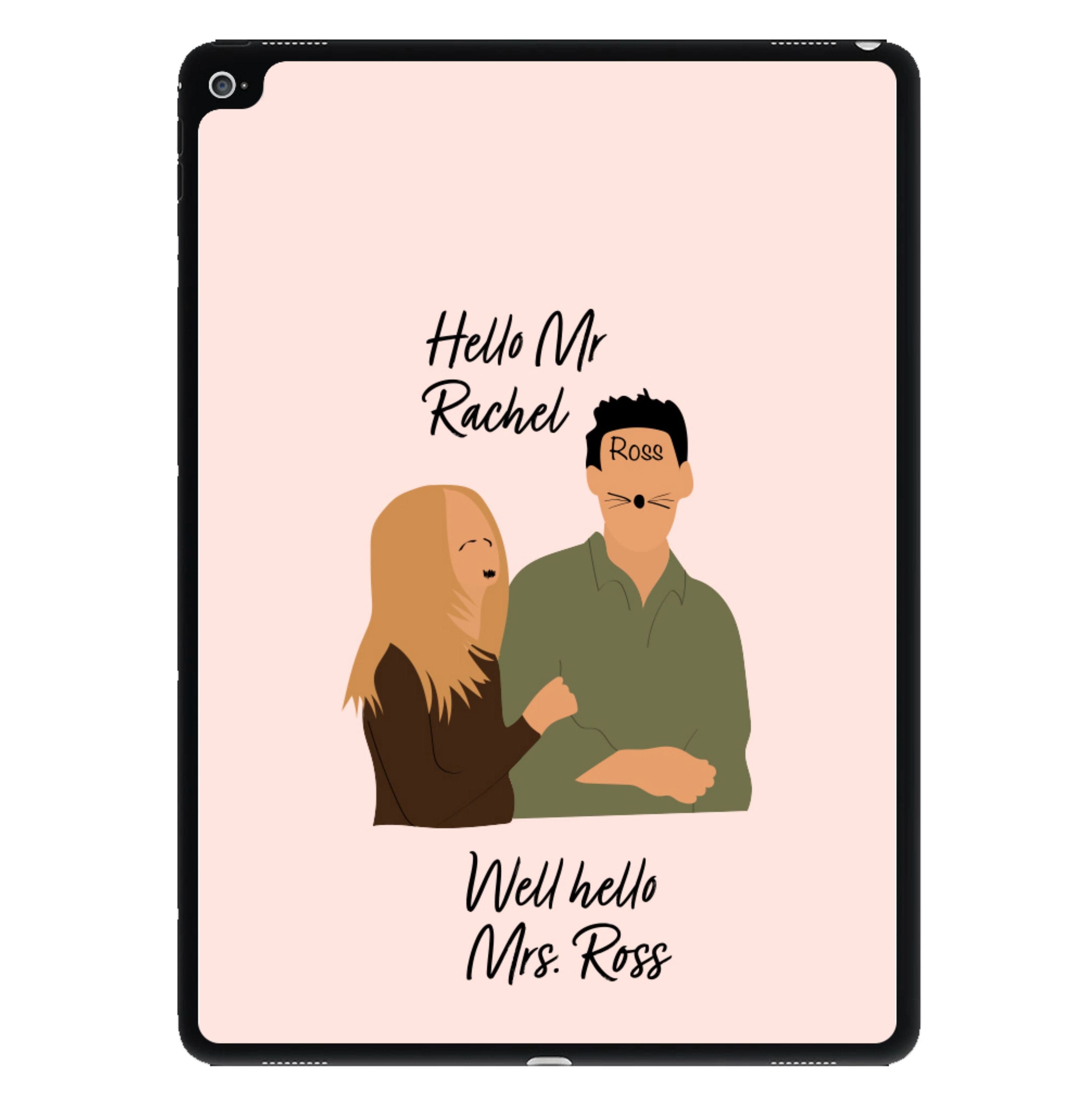 Mr Rachel & Mrs Ross iPad Case