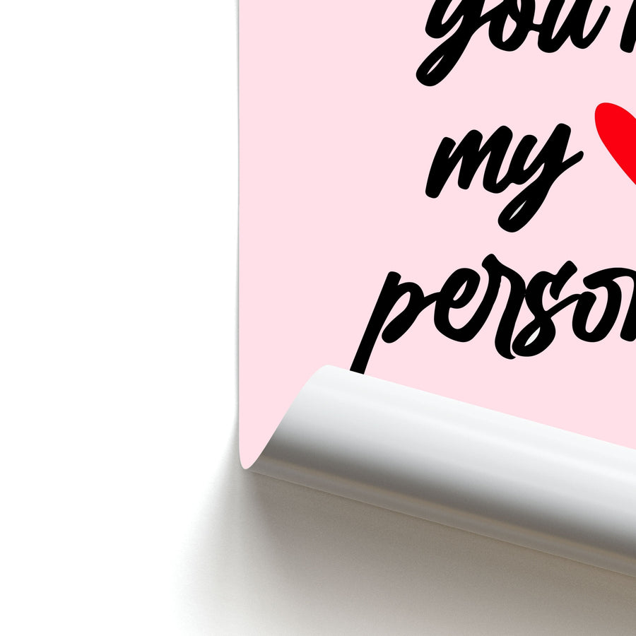 You're My Person Love - Grey's Anatomy  Poster