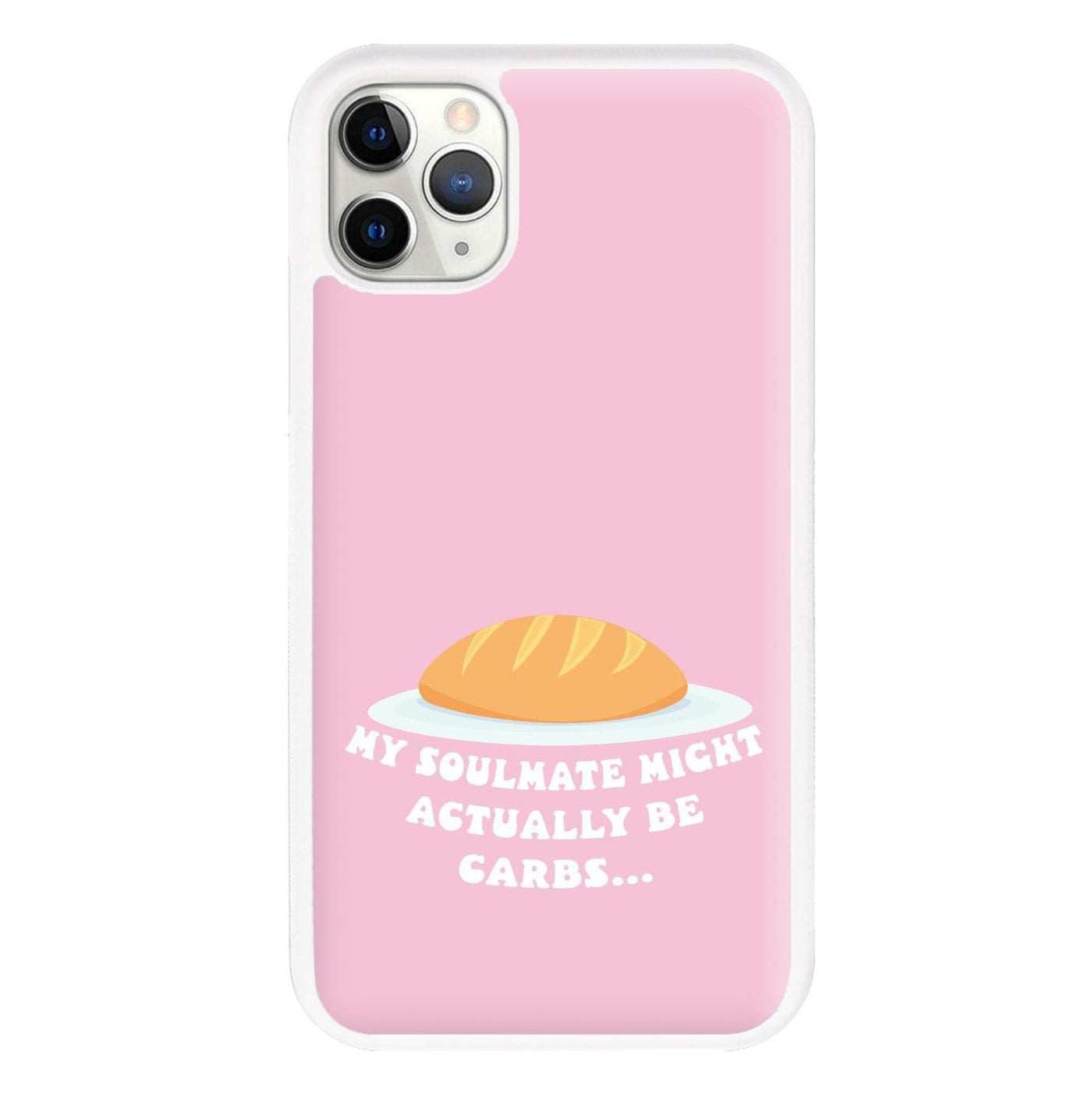 My Soulmate Might Actually Be Carbs - Mamma Mia Phone Case