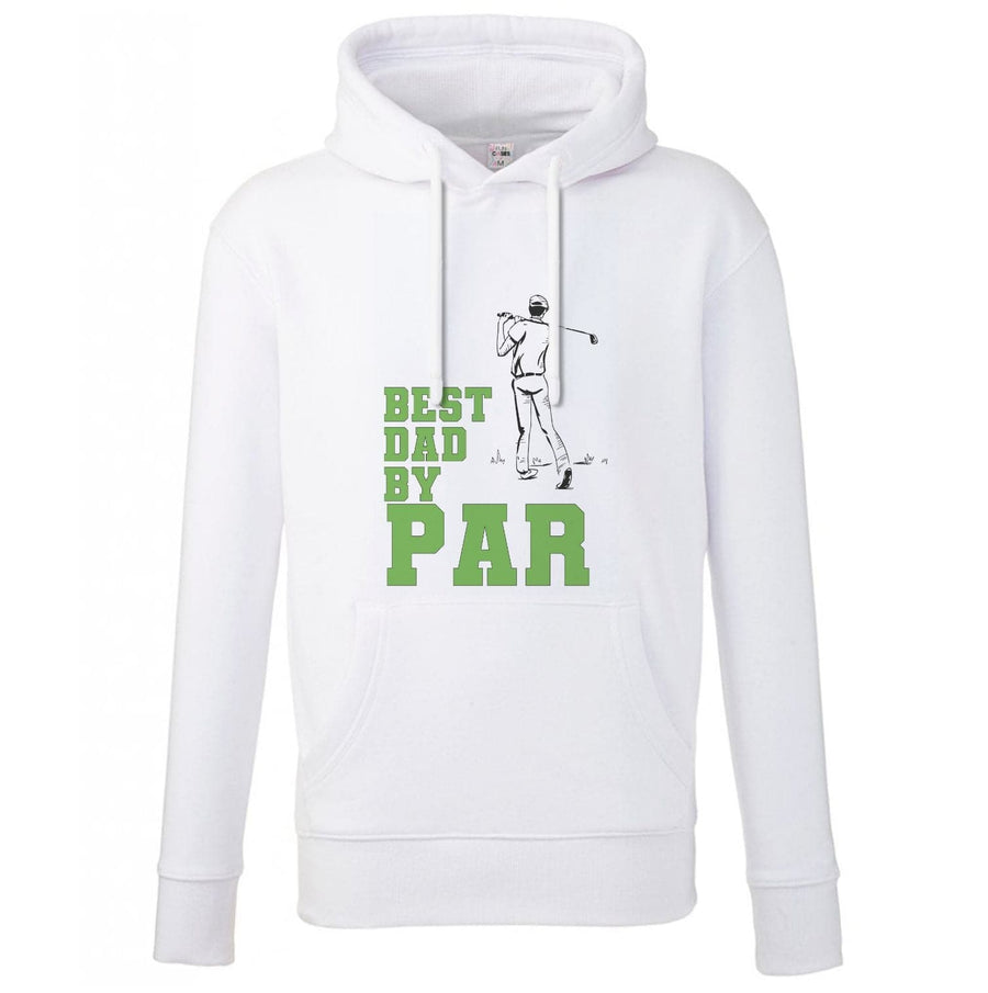 Best Dad By Par - Fathers Day Hoodie