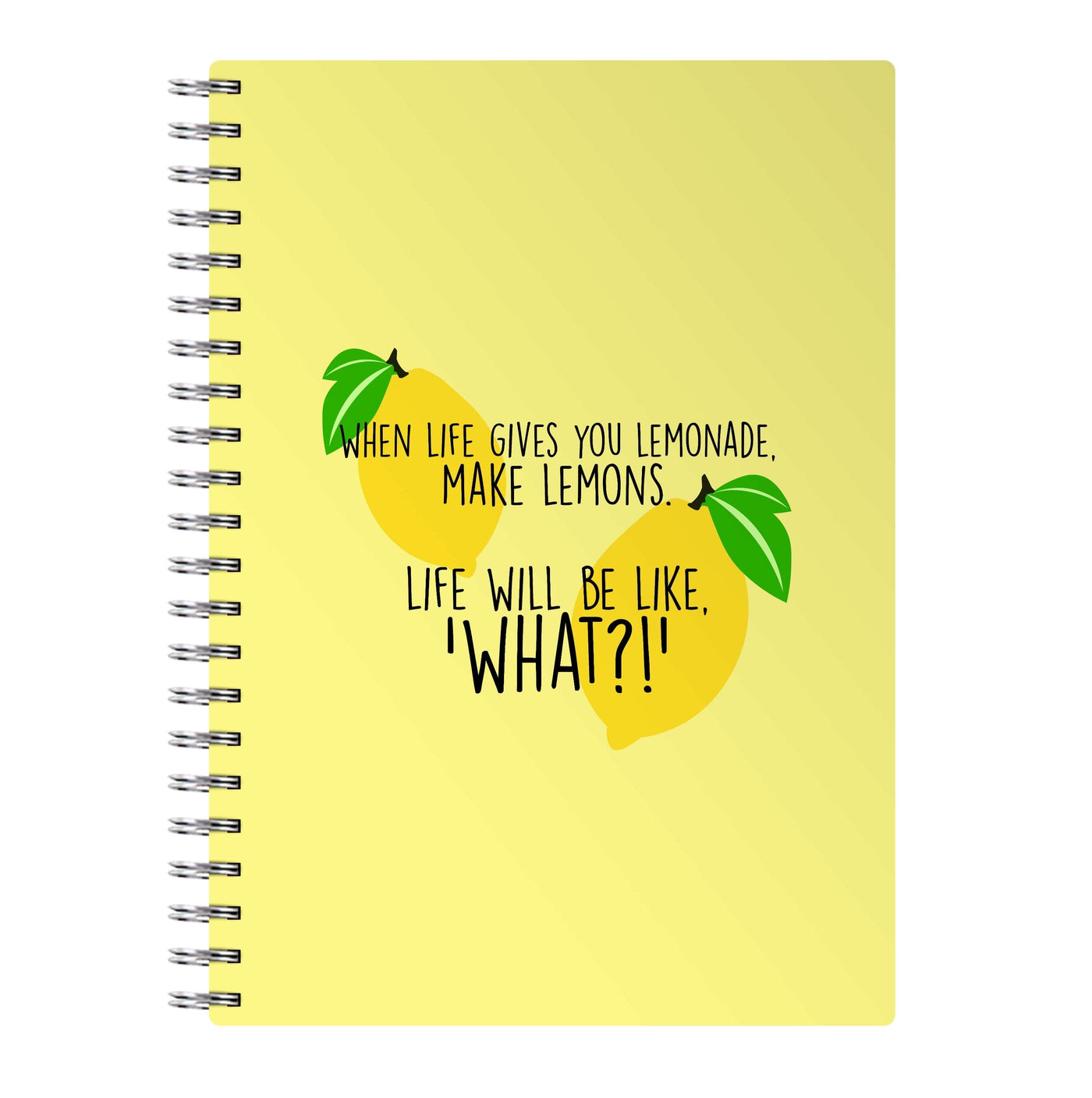 When Life Gives You Lemonade - TV Quotes Notebook
