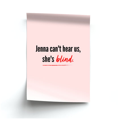 Jenna Can't Hear Us, She's Blind - PLL Poster