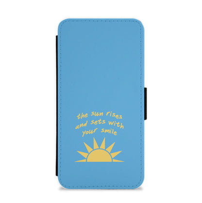 The Sun Rises And Sets With Your Smile Flip / Wallet Phone Case