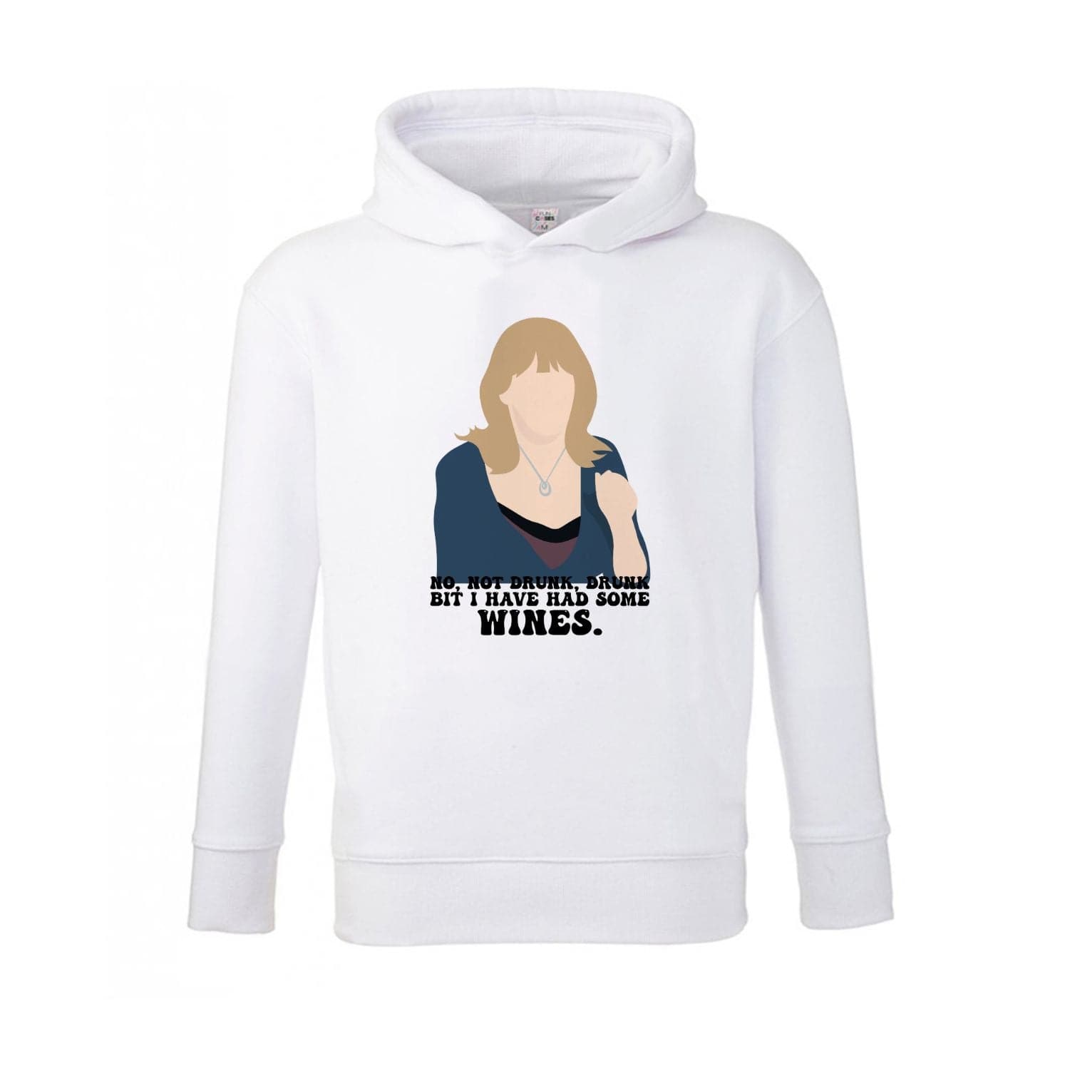 I Have Had Some Wines Kids Hoodie