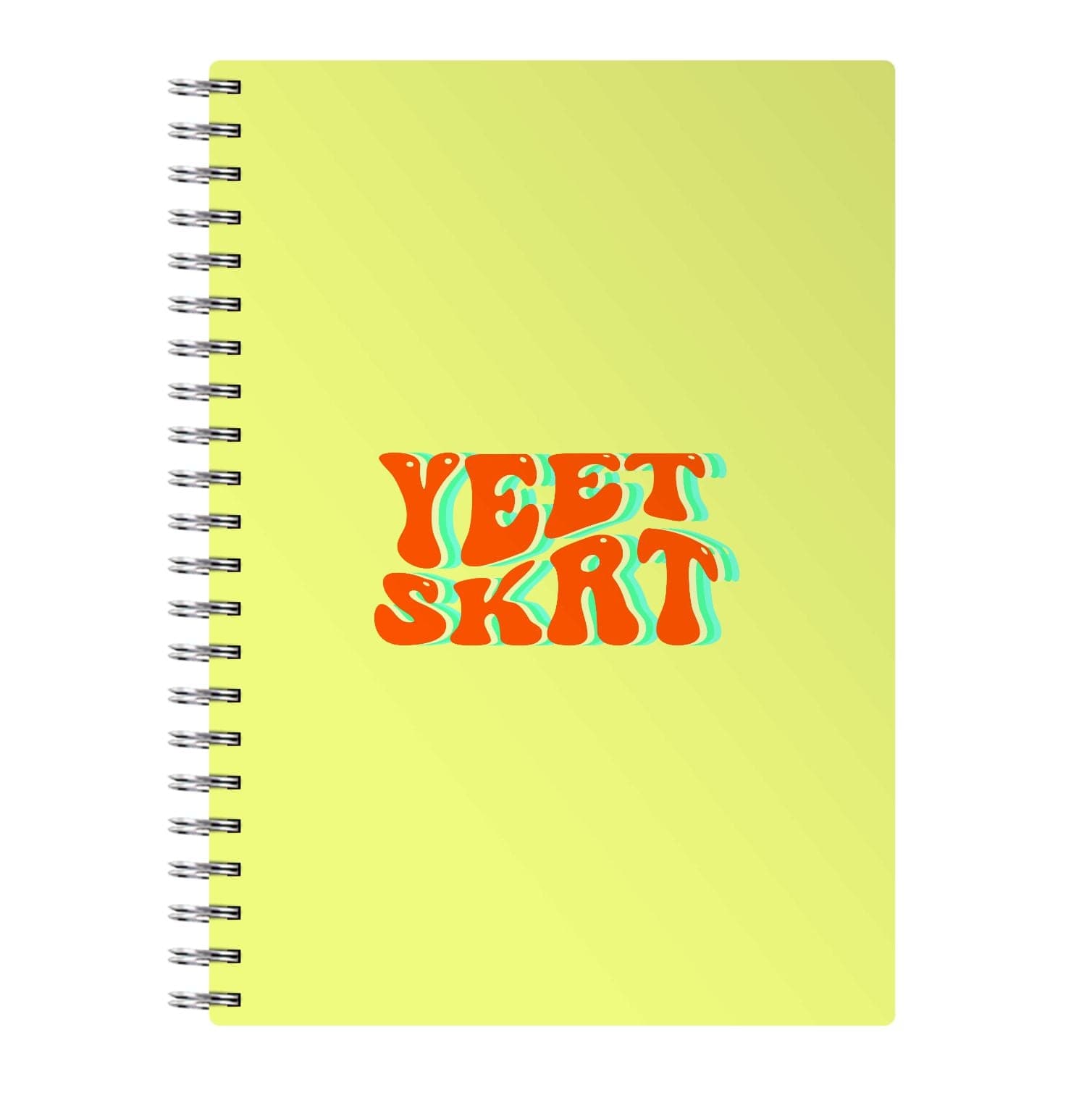 Yeet Skrt Notebook