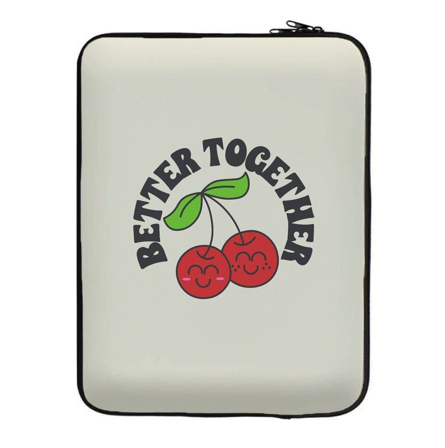 Better Together - Valentine's Day Laptop Sleeve