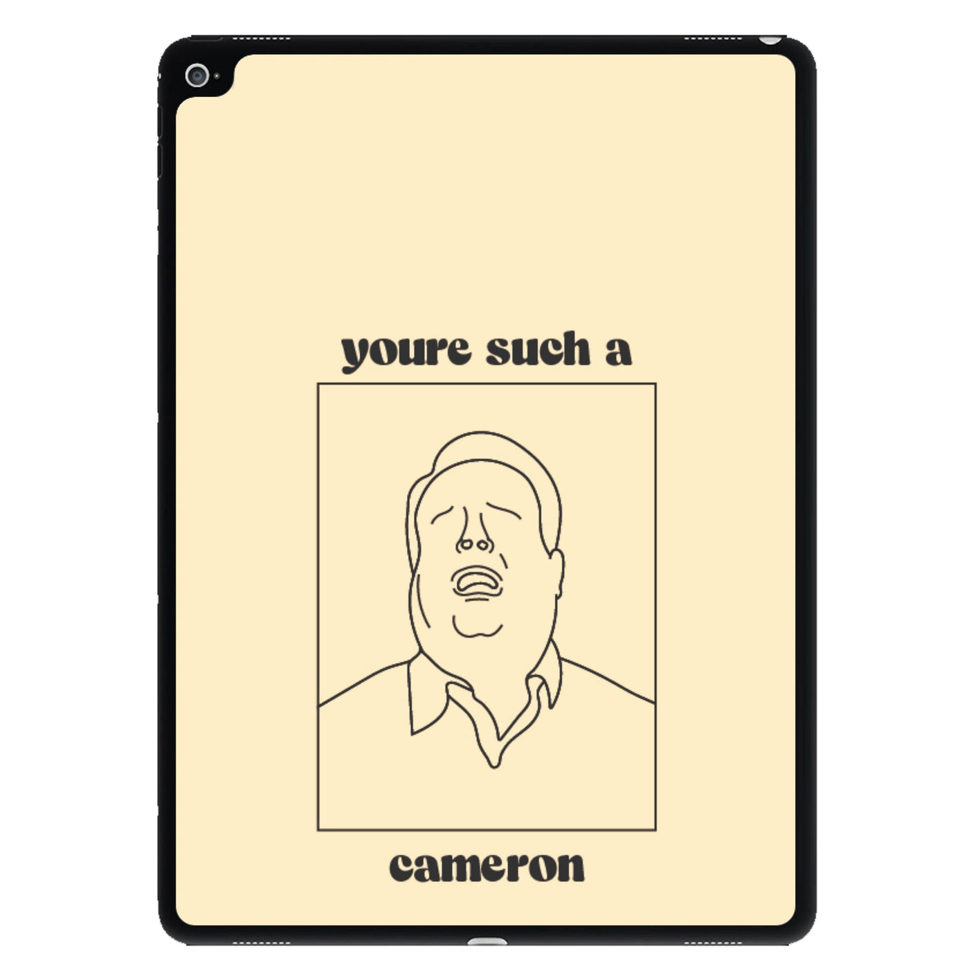 You're Such A Cameron - Modern Family iPad Case