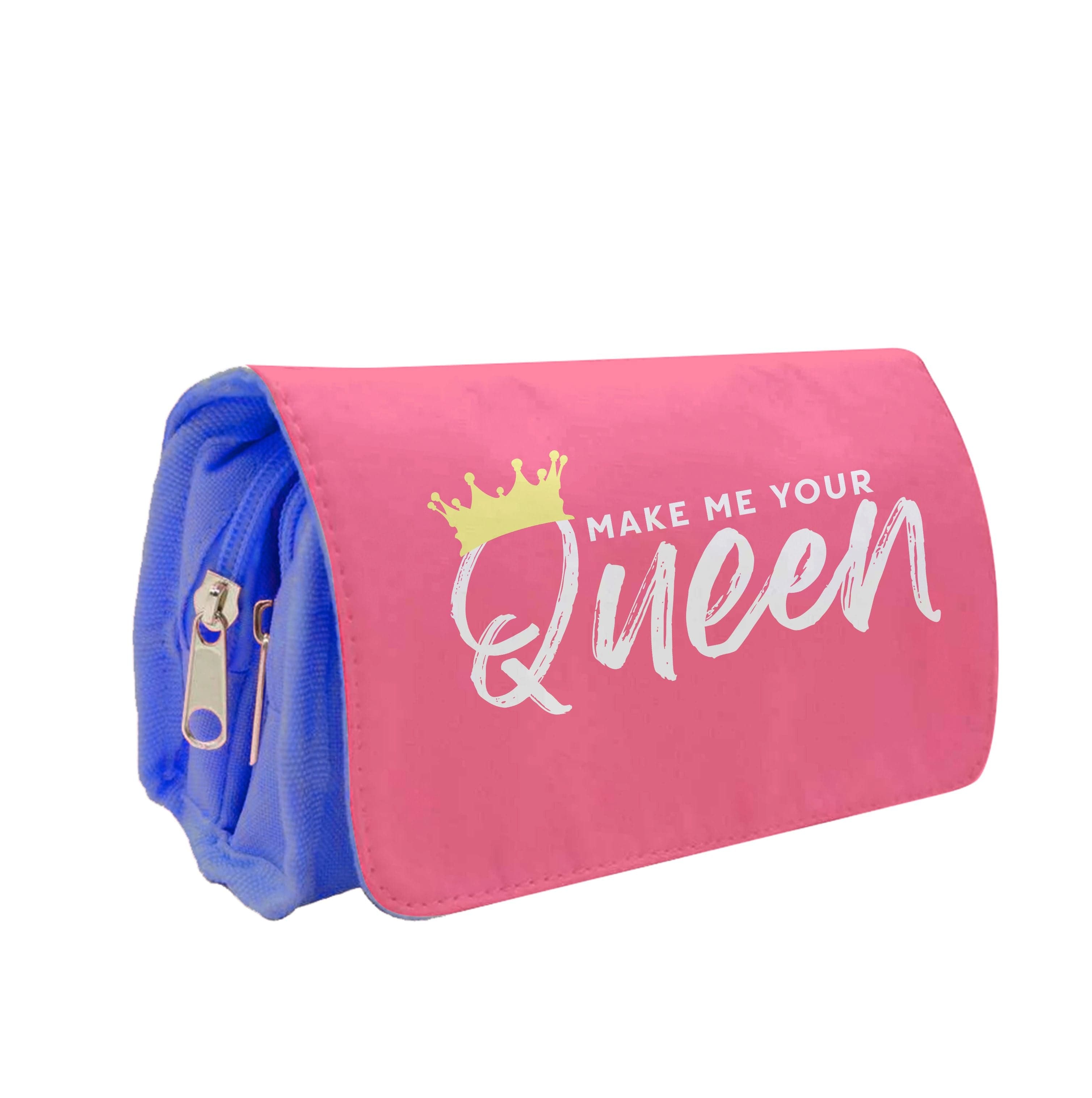 Make Me Your Queen Pencil Case