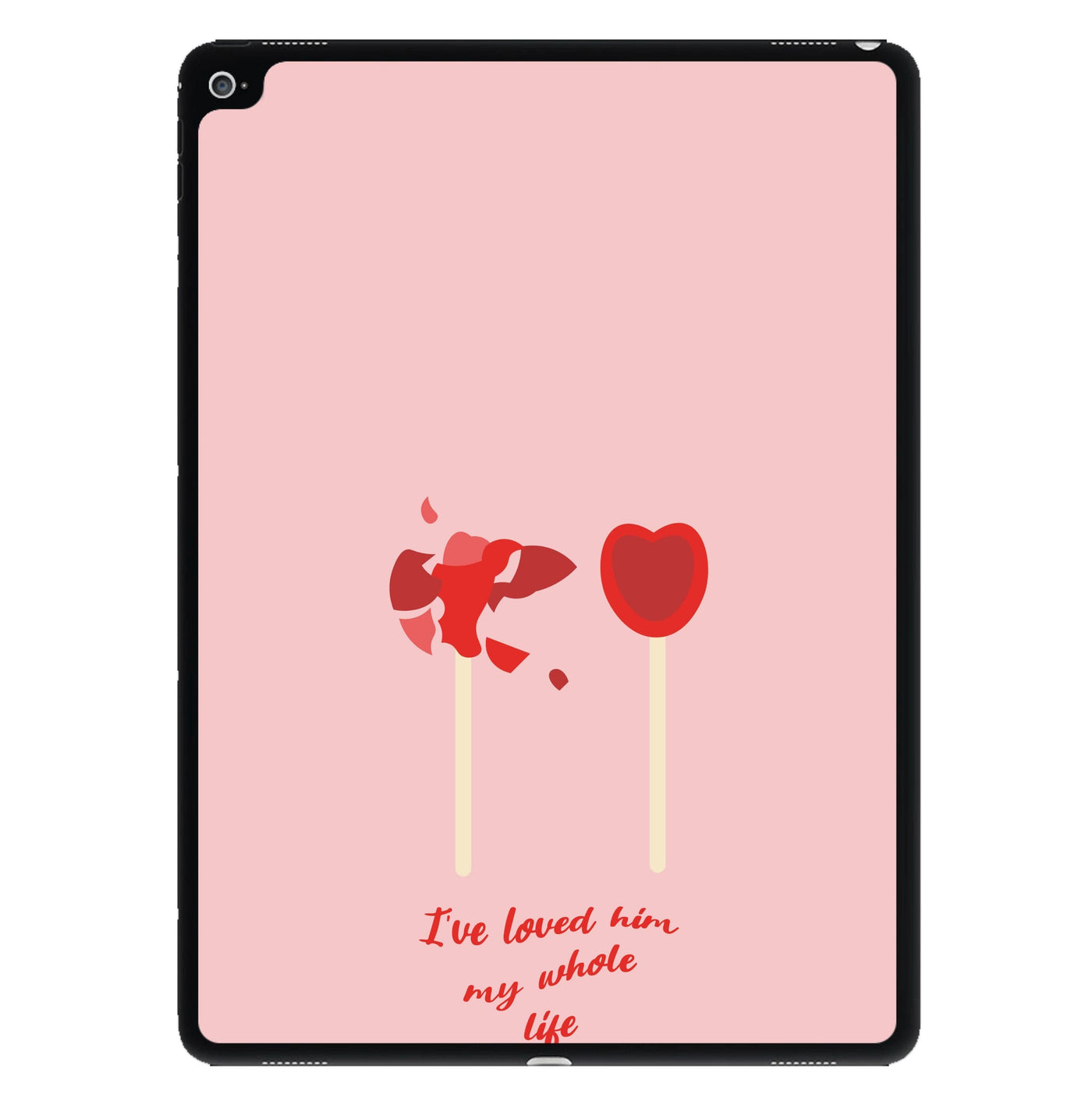 I've Loved Him My Whole Life - If He Had Been With Me iPad Case