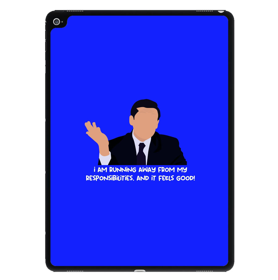 I Am Running Away From My Responsibilities - The Office iPad Case