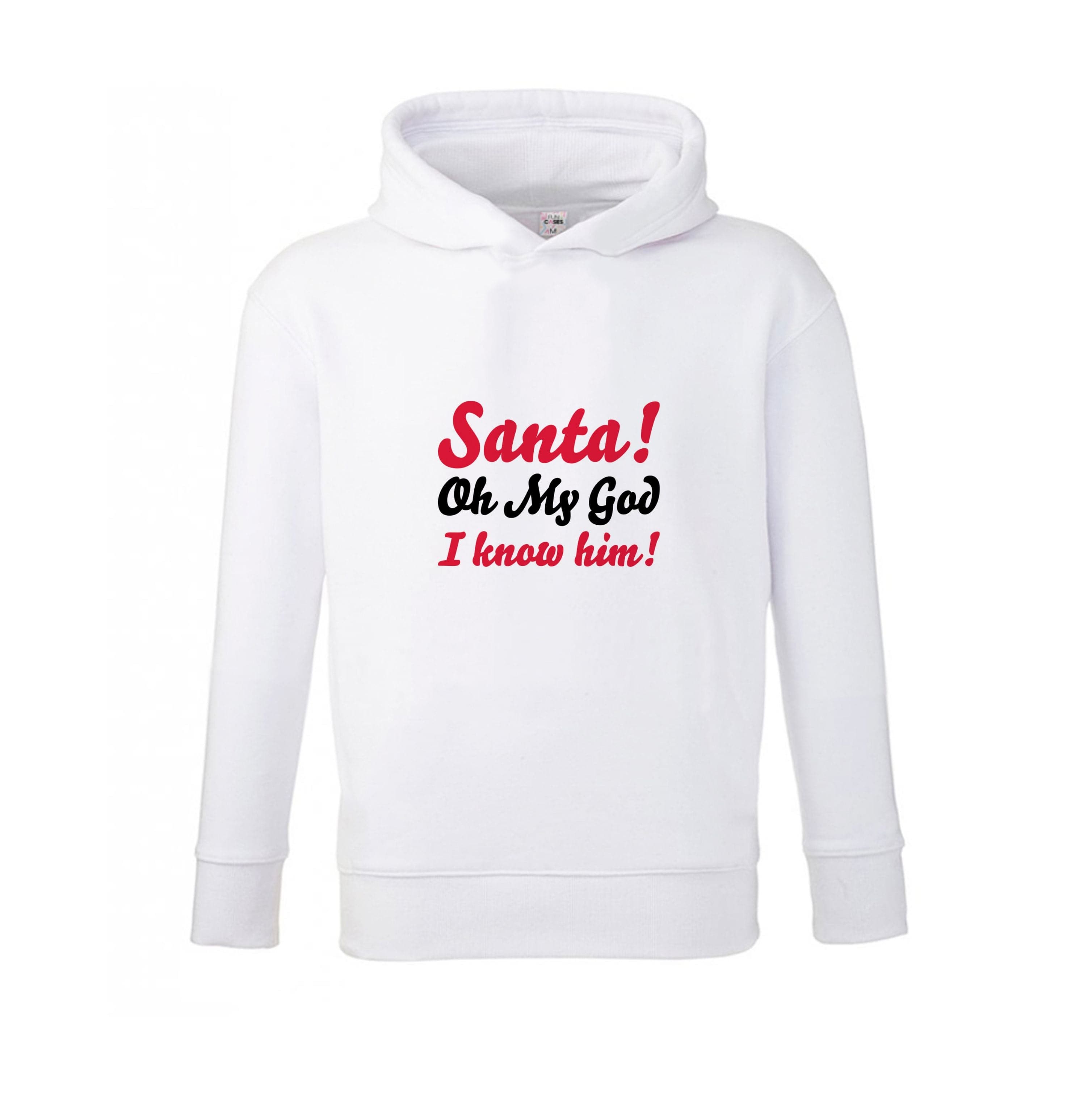 Santa Oh My God I Know Him - Elf Kids Hoodie