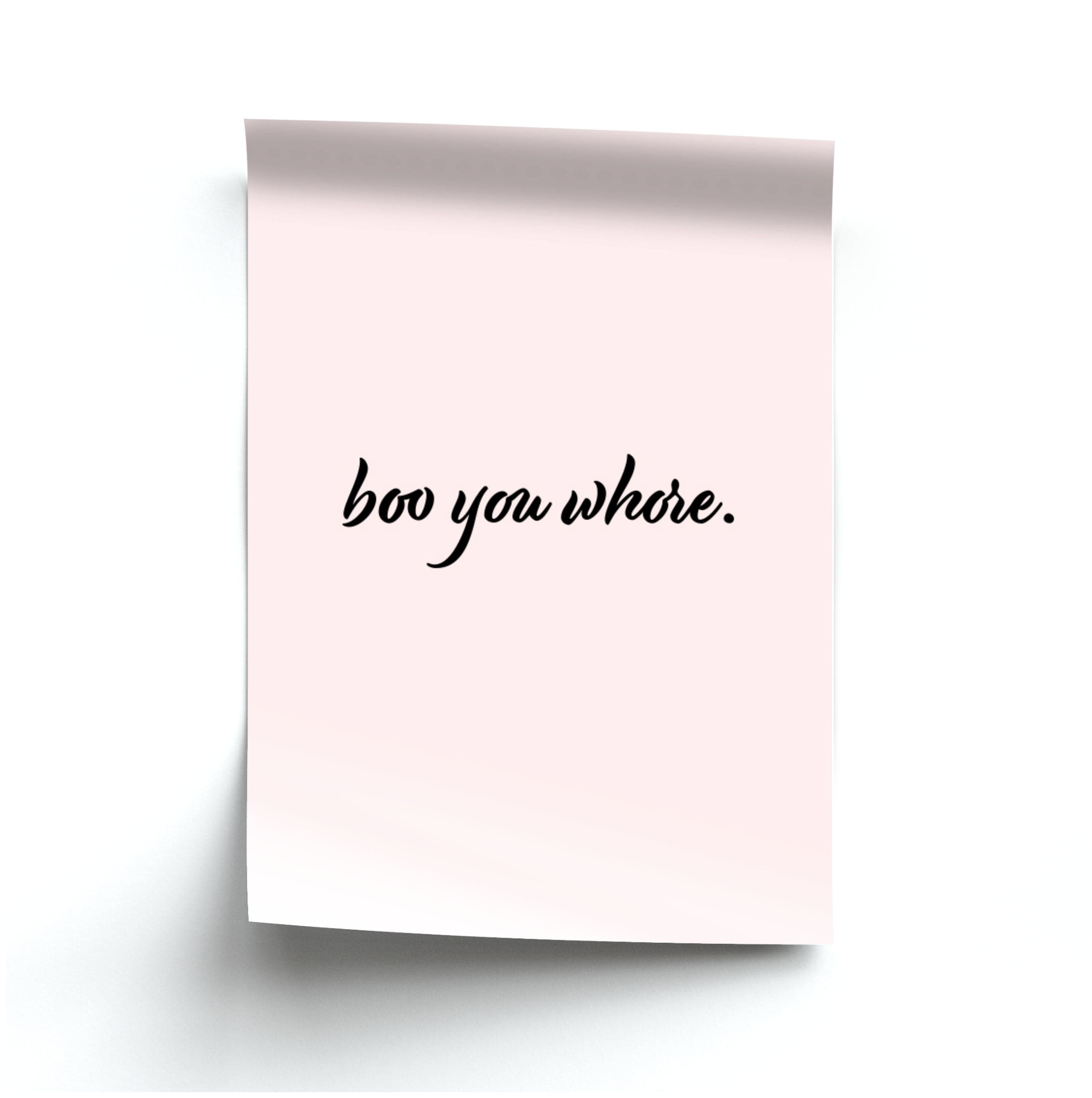 Boo You Whore Poster