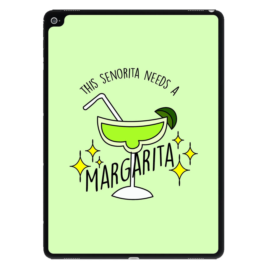 This Senorita Needs A Margarita - Funny Quotes iPad Case
